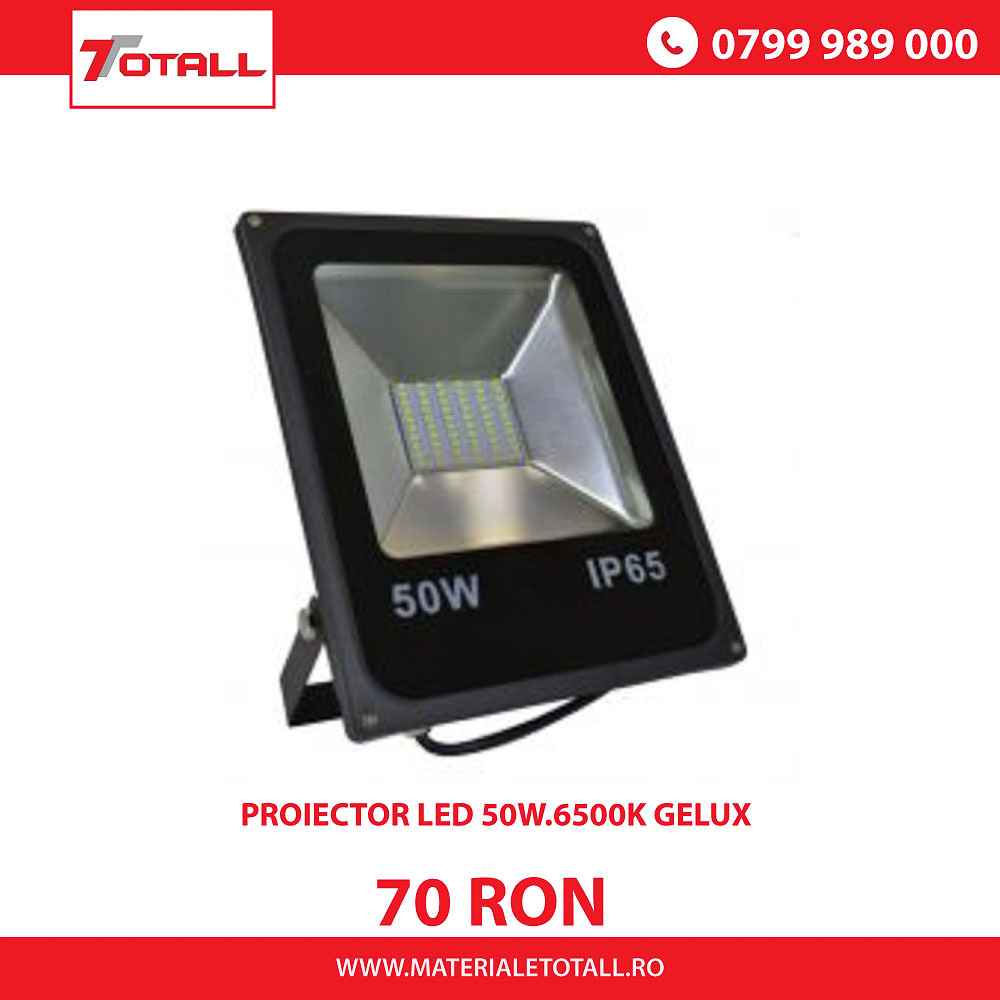 PROIECTOR LED 50W.6500k Gelux